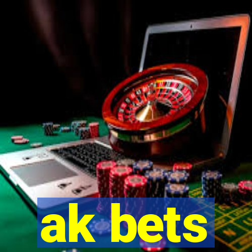 ak bets